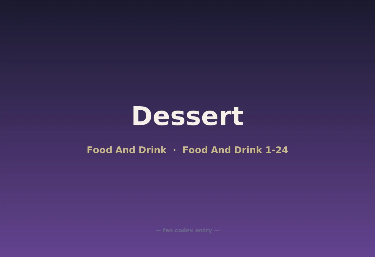 Dessert