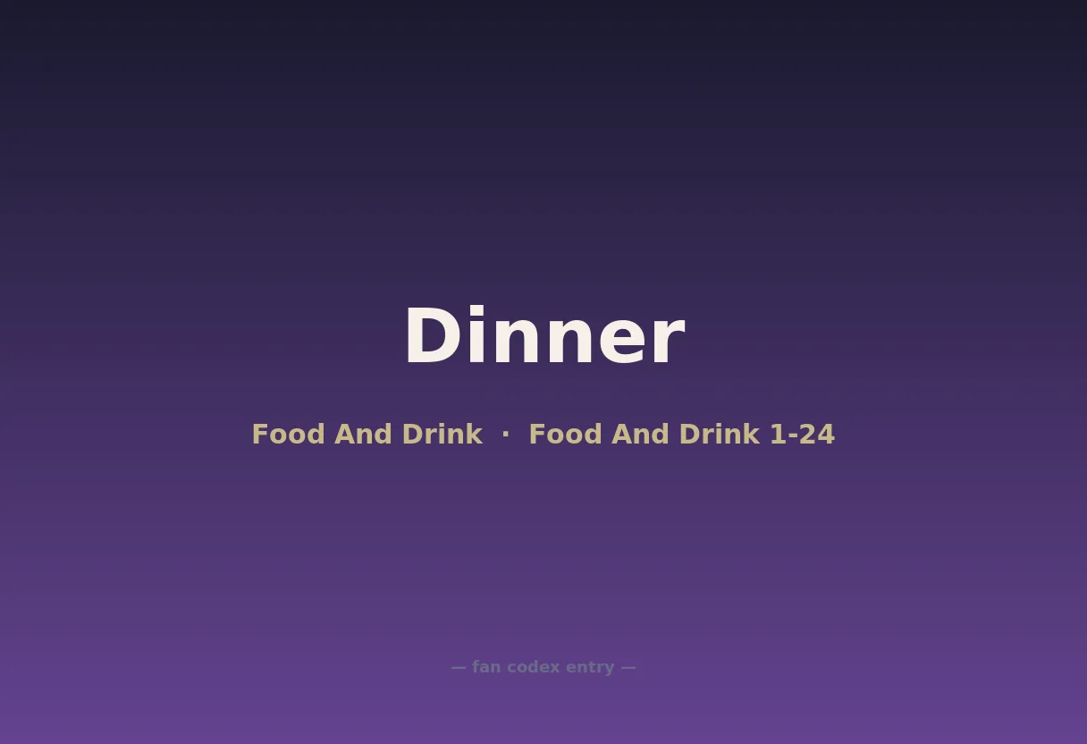 Dinner